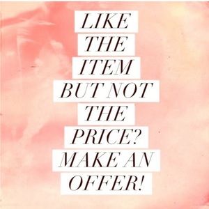 I almost always don’t turn down offers if they are reasonable!